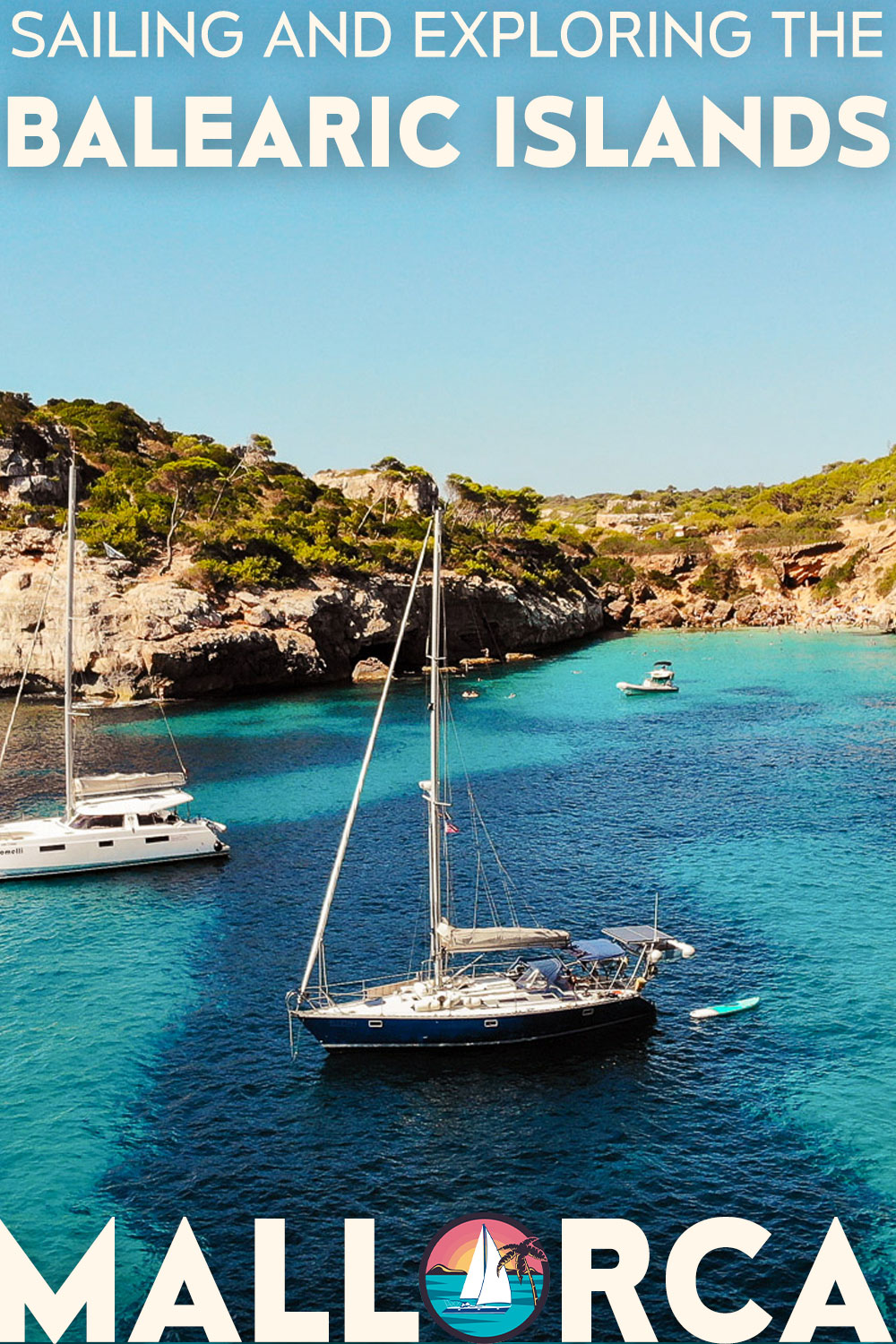 Sailing and Exploring the Balearic Islands: Mallorca