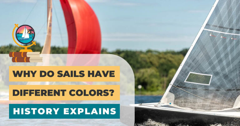 Why Do Sails Have Different Colors? Sailing History Explains