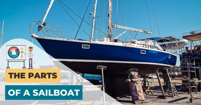 Discover The Different Parts Of A Sailboat: Illustrated Guide